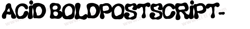 Acid BoldPostscript字体转换